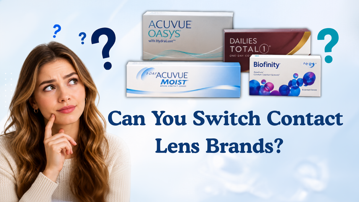 Can You Switch Contact Lens Brands? What You Need to Know