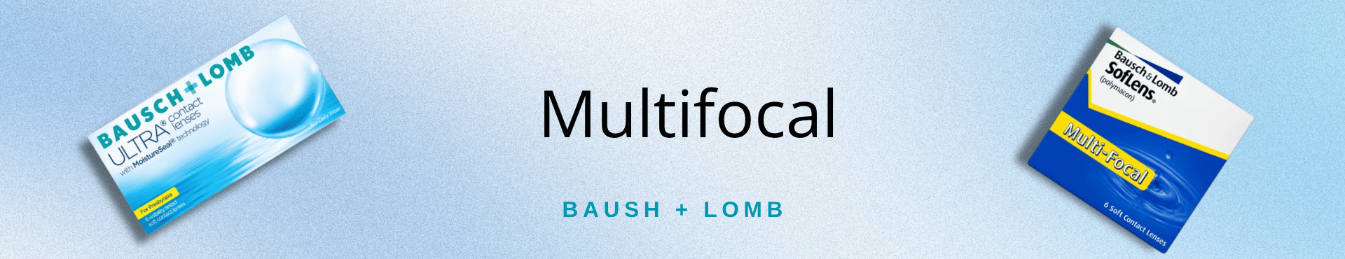 Multifocal / Presbyopia